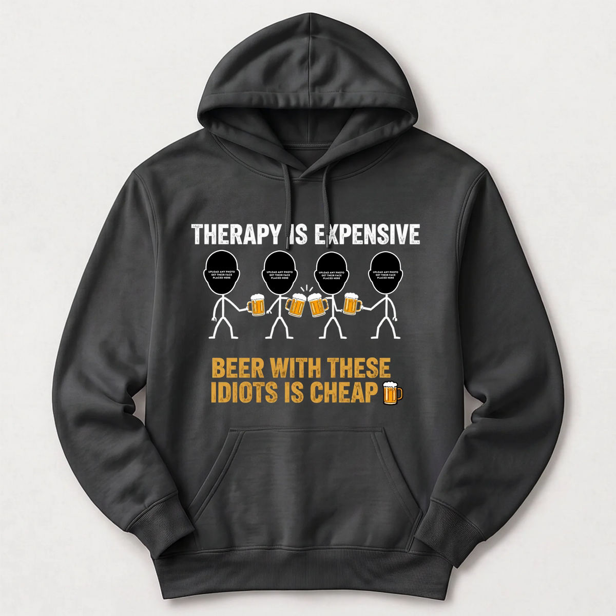 "Therapy Is Expensive, Beer With These Idiots Is Cheap 🍻" with Custom Names & Photos