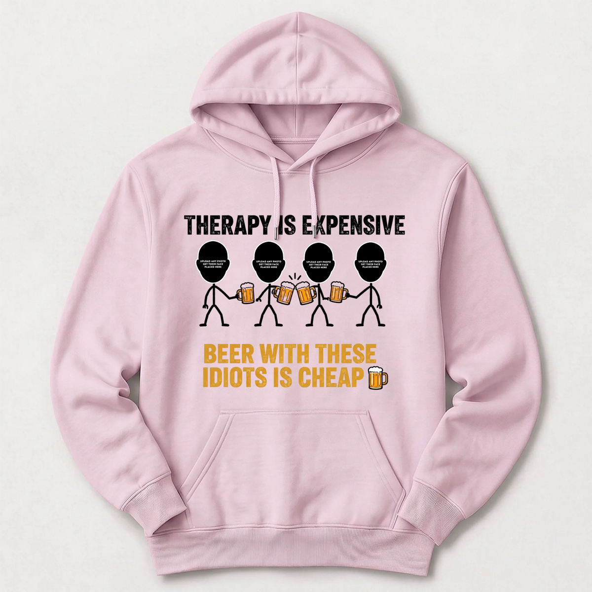 "Therapy Is Expensive, Beer With These Idiots Is Cheap 🍻" with Custom Names & Photos